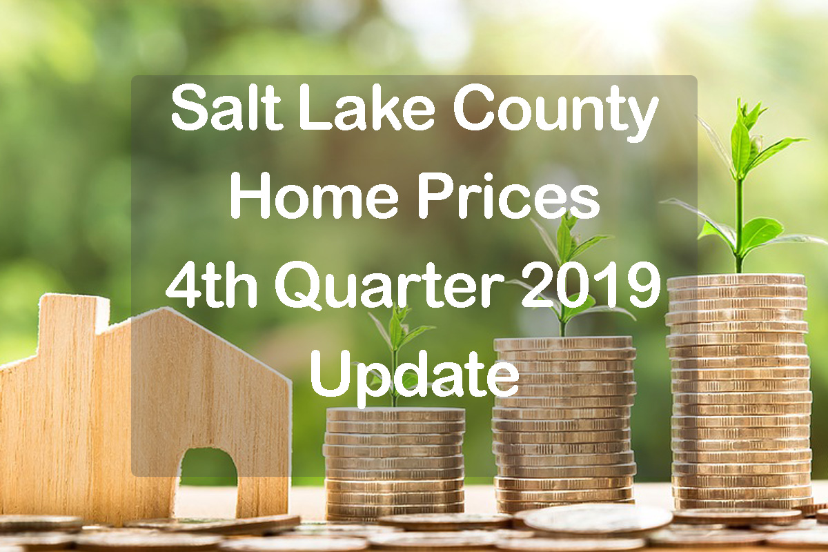 Salt Lake County Home Prices Q4 2019 text with home and piles of money